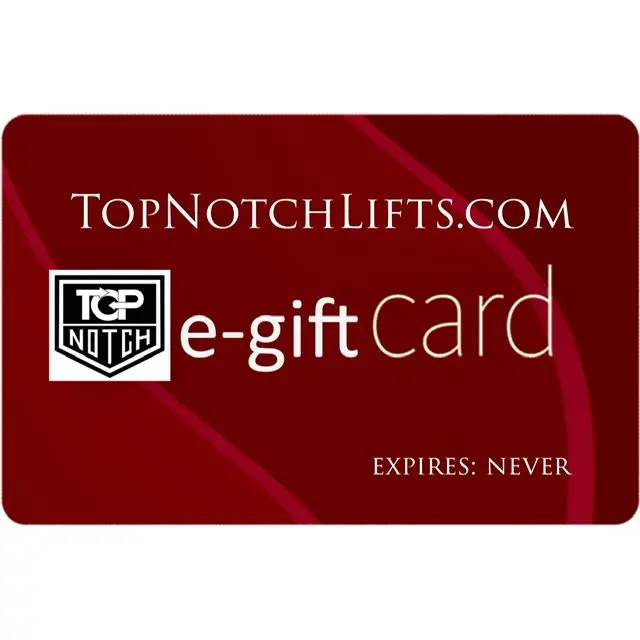 Top Notch Lifts E-Gift Card 1