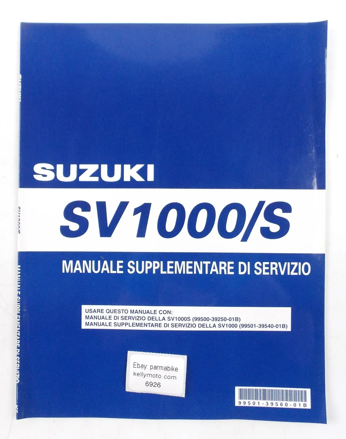 2005 Suzuki Sv 1000/S Supplementary Service Manual Italian #99501-39560-01B 1