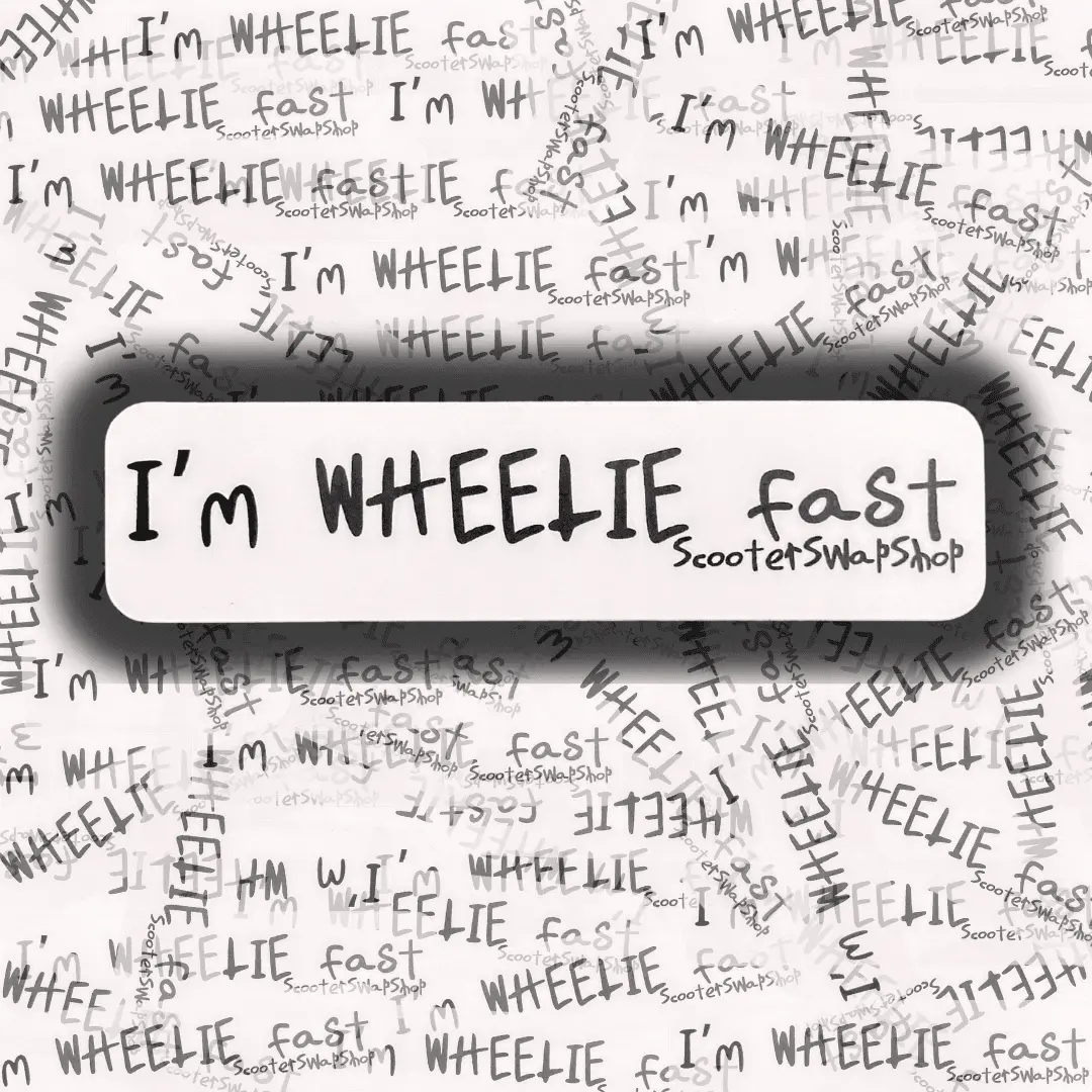 I'm Wheelie Fast Sticker 1