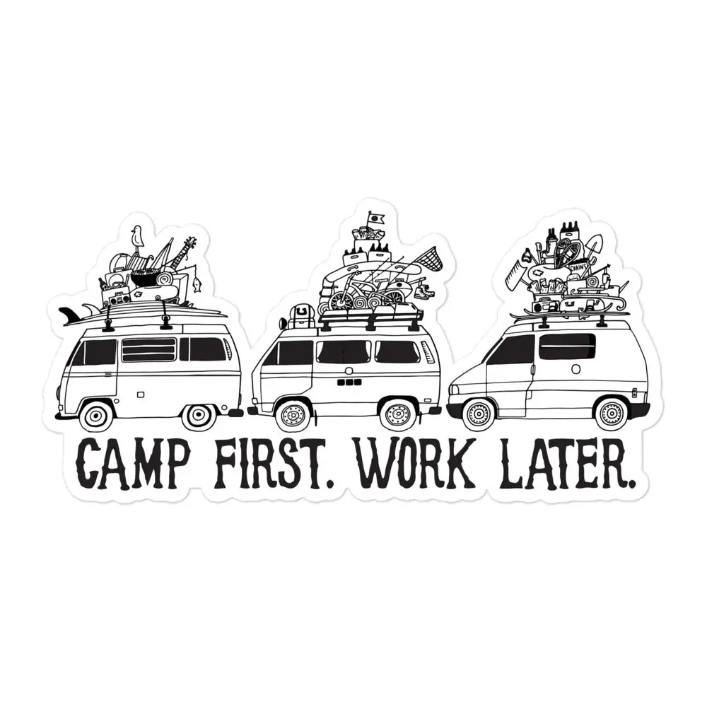 Camp First, Work Later Sticker 3