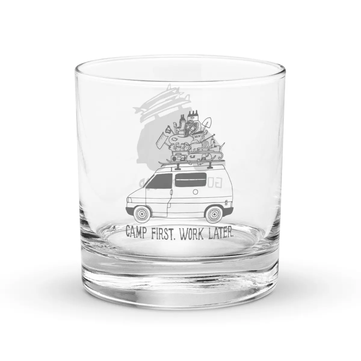 "Camp First, Work Later" Eurovan Rocks Glass 1