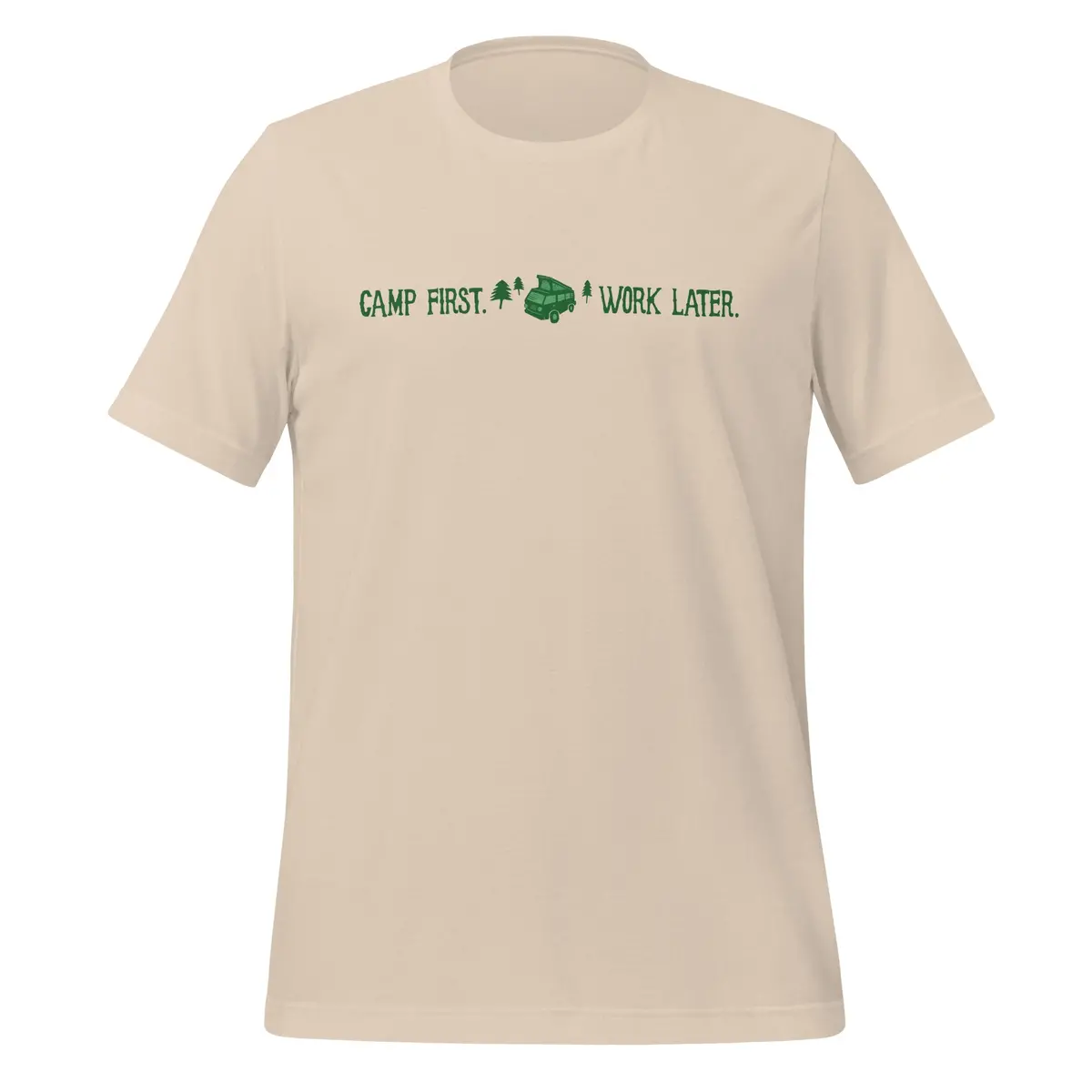 Outdoor Adventure T-Shirt – 'Camp First, Work Later' Design
