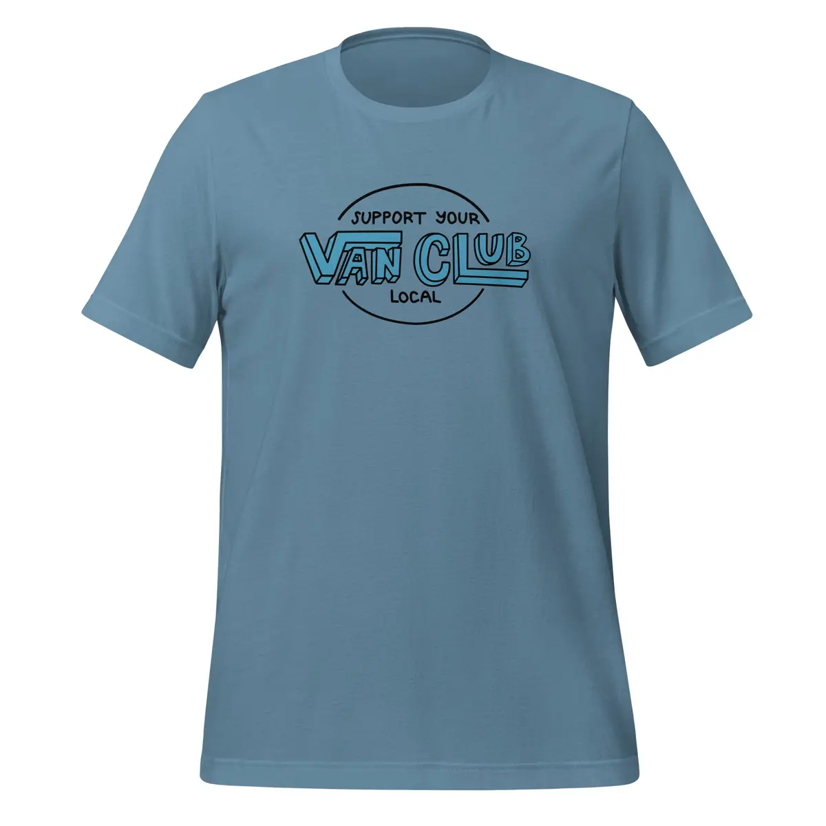 Support Your Local Van Club T-Shirt 1
